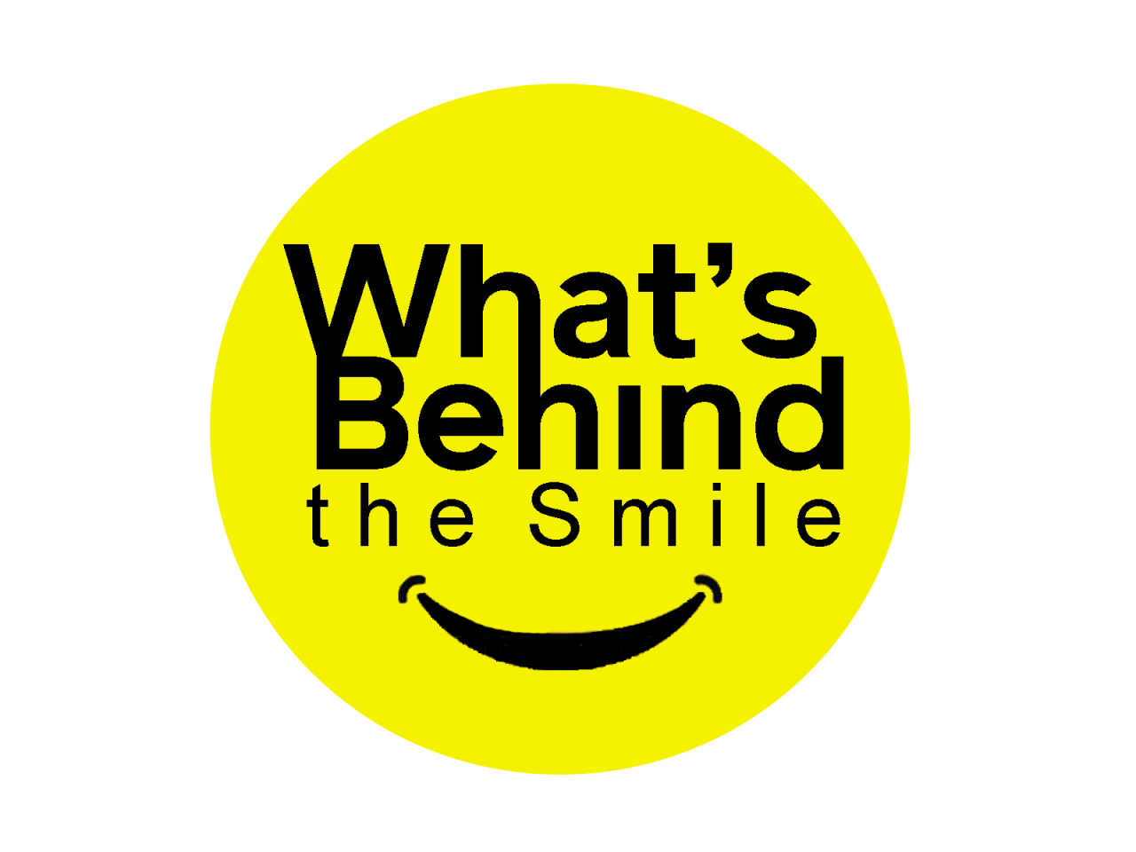 behind the smile